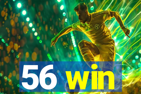 56 win